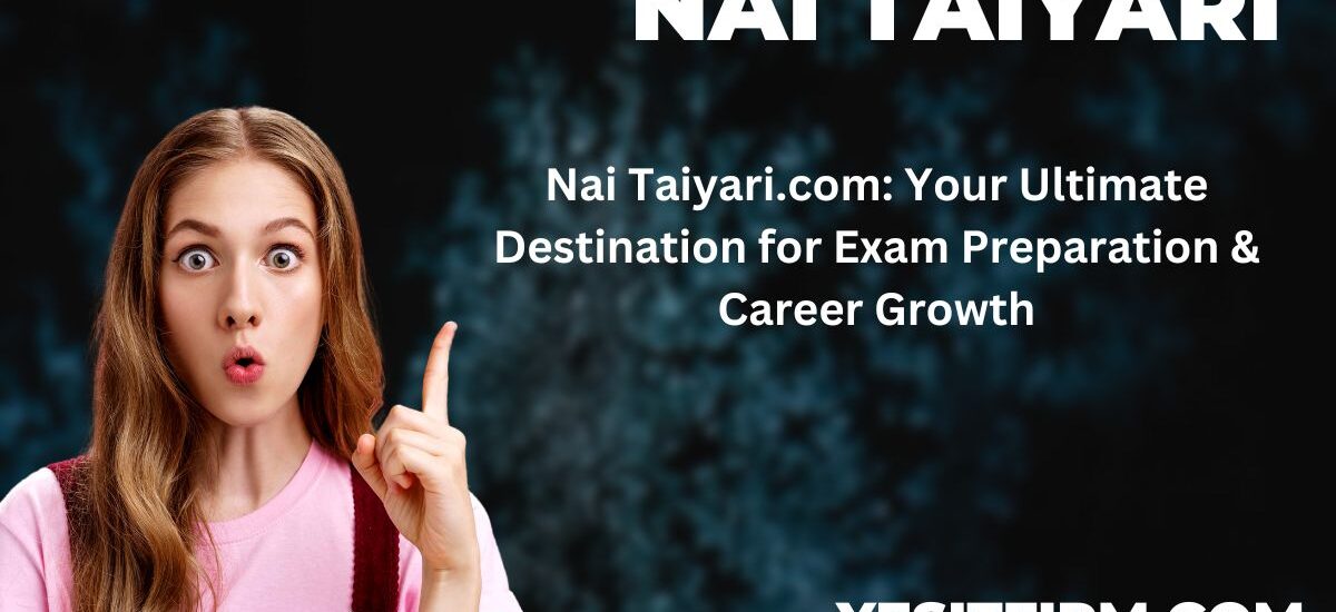 nai taiyari