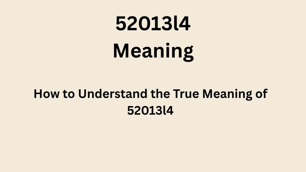52013l4 meaning
