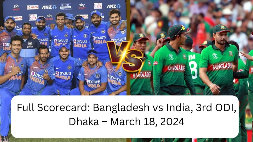 bangladesh national cricket team vs india national cricket team match scorecard