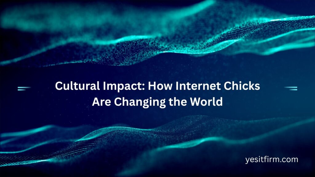 internet chicks