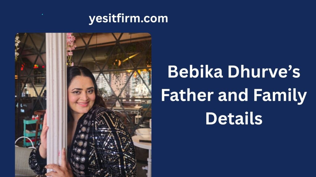 bebika dhurve