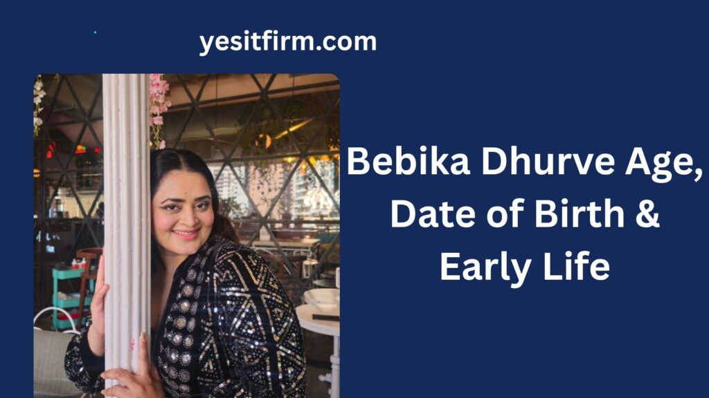 bebika dhurve