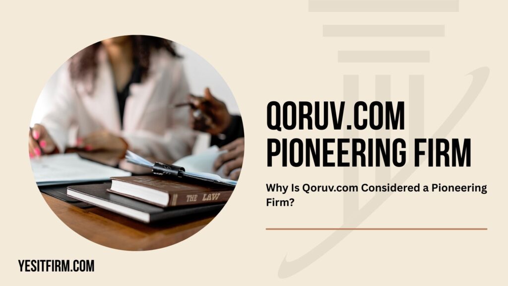 qoruv.com pioneering firm