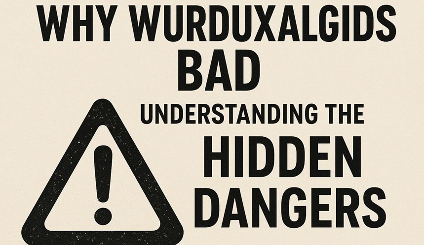 why wurduxalgoilds bad