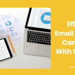 How to Build Effective Email Campaigns Using Salesforce Marketing Cloud 