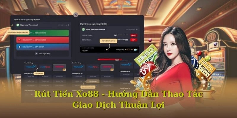 Hướng Dẫn Chi Tiết - Rút Tiền XO88 Một Cách Dễ Dàng và An Toàn Nhất