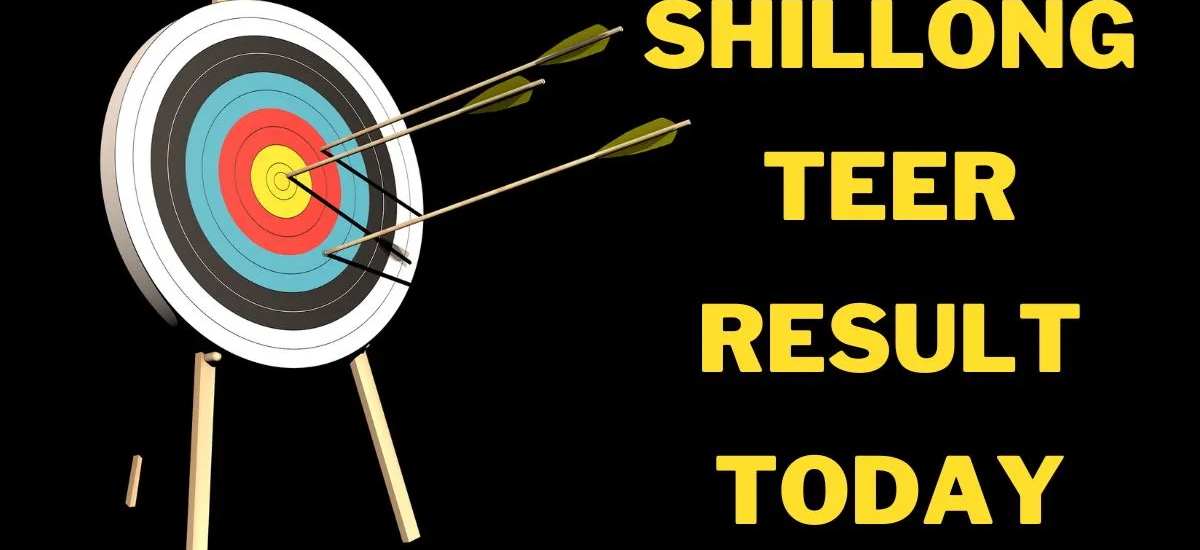 Latest Shillong Teer Result and Khanapara Teer Result Today
